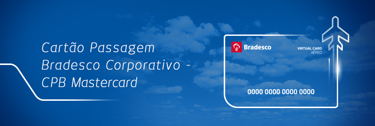 Cartão Passagem Bradesco Corporativo - CPB Mastercard